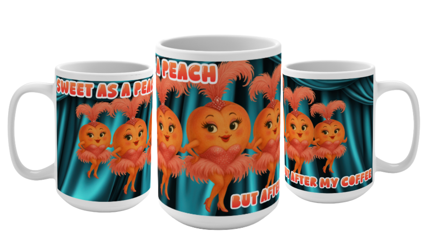 Sweet as a Peach Coffee Mug 15 OZ