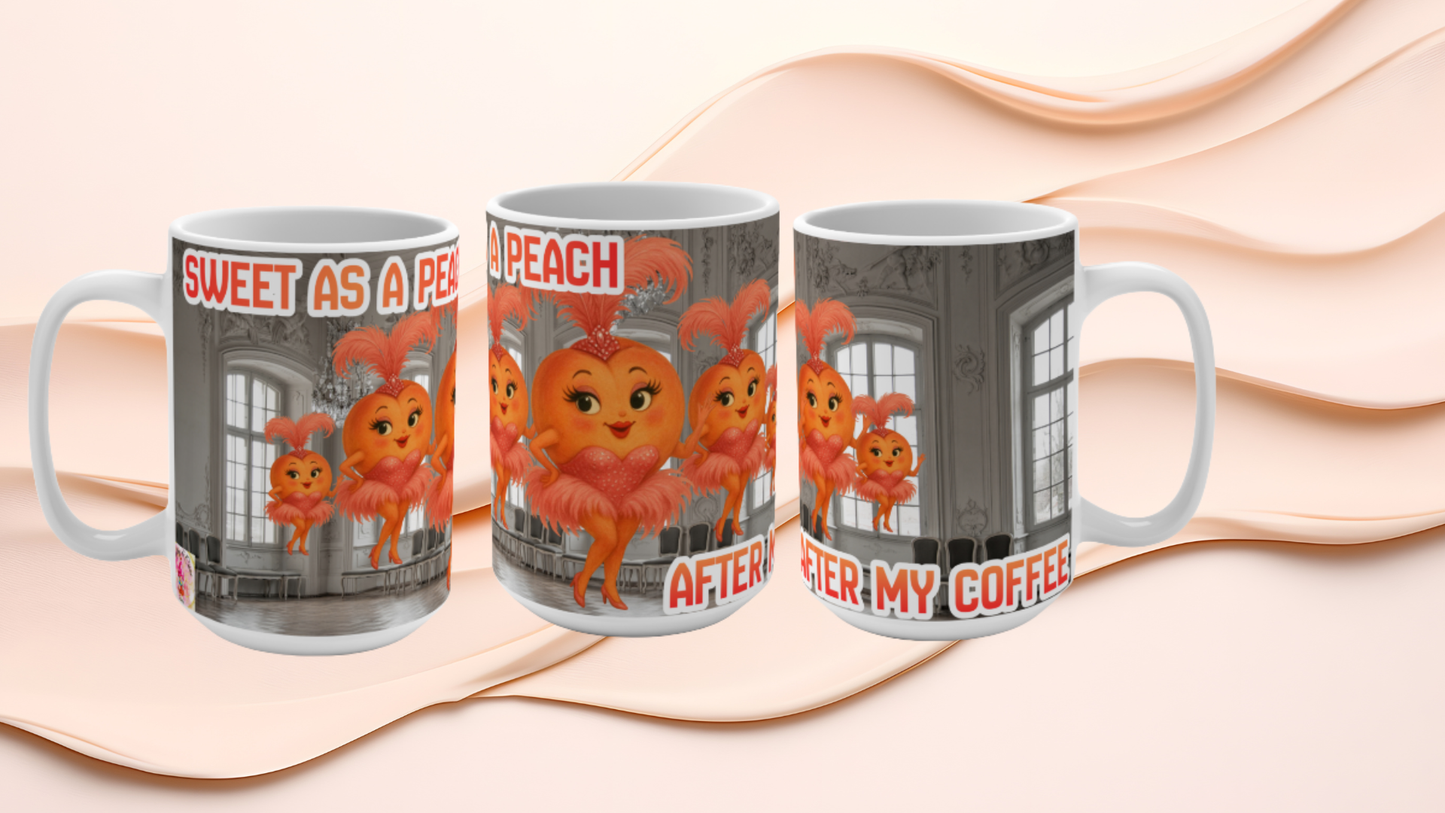 Sweet as a Peach Coffee Mug 15 OZ